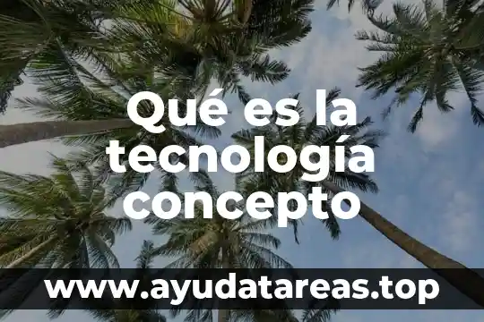 Que es conducta concepto pedagogico 8 Qué es la tecnología concepto