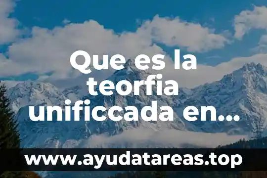 Que es la teorfia unificcada en psicologia