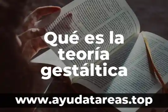 Qué es la teoría gestáltica