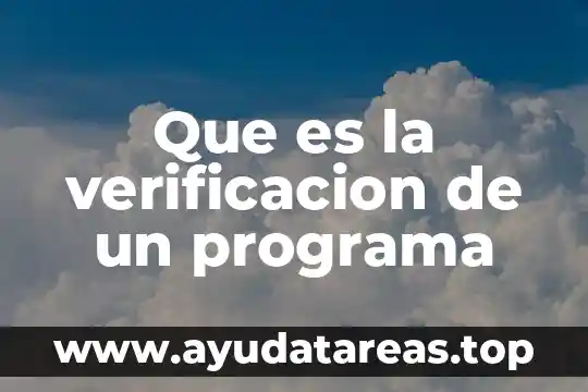 Que es una unidad de verificacion de instalaciones electricas 5 Que es la verificacion de un programa