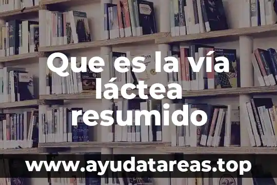 Via sublingual que es 4 Que es la vía láctea resumido