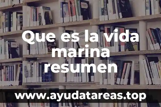 Que es el animal martucha 7 Que es la vida marina resumen