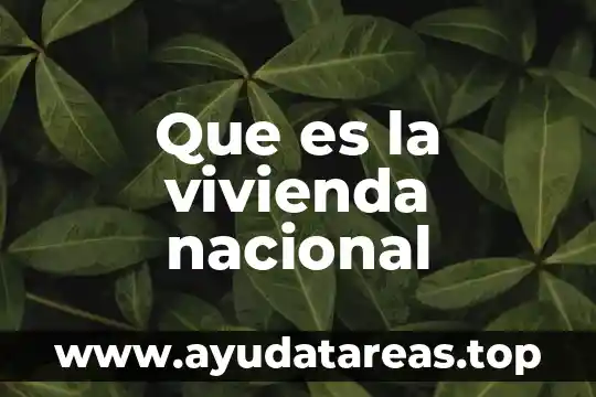 Que es infonavit seguro contra gastos de vivienda 3 Que es la vivienda nacional