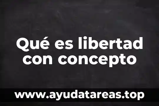 Concepto que es victimología 3 Qué es libertad con concepto