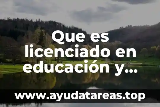 Que es licenciado en educación y gestión de centros educativos