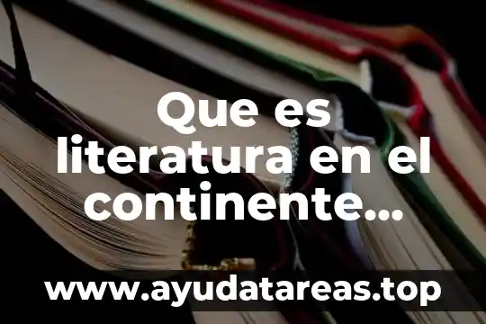 Que es literatura en el continente americano