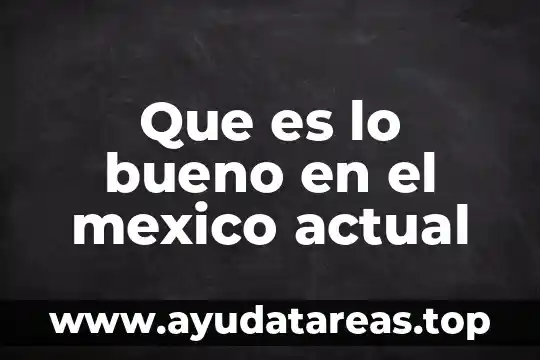 Que es bueno para sacar el agua del pulmón 3 Que es lo bueno en el mexico actual
