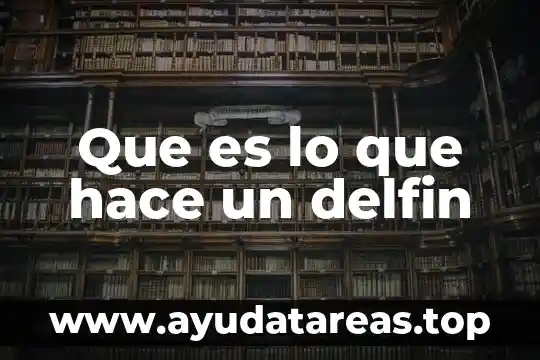 Pensamiento sabes que es verdad lo que dicen 8 Que es lo que hace un delfin
