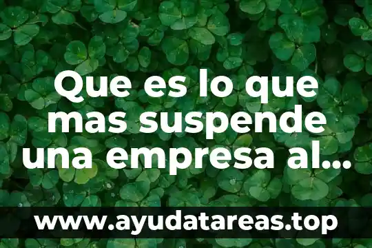 Qué es más denso el agua o los hidrocarburos 6 Que es lo que mas suspende una empresa al cerrar