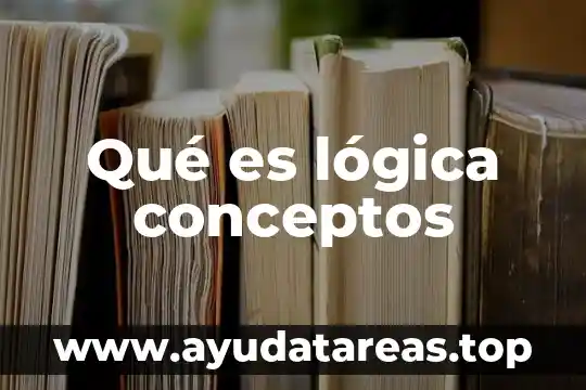 Que es una trifulca conceptos geograficos 3 Qué es lógica conceptos