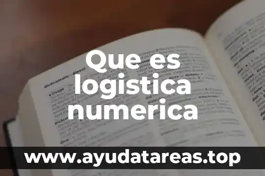 Que es significa la correspondencia entre representacion numerica 3 Que es logistica numerica