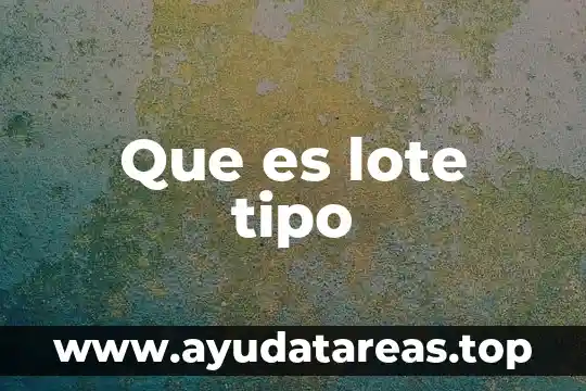 Que es un tipo de texto apelativo 3 Que es lote tipo
