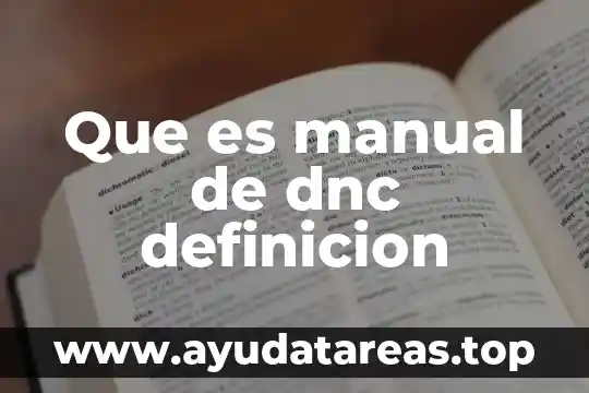 Que es manual de dnc definicion