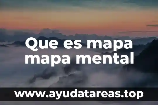 Que es mapa mapa mental