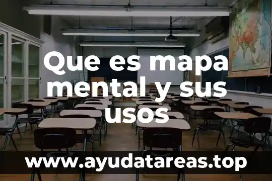 Que es mapa mental y sus usos