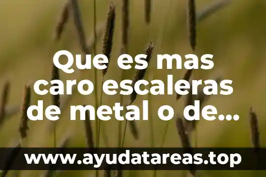 Que es un sistema concreto y abstracto 3 Que es mas caro escaleras de metal o de concreto