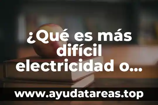 Qué es más difícil estudiar enfermería o psicología 5 ¿Qué es más difícil electricidad o electrónica?