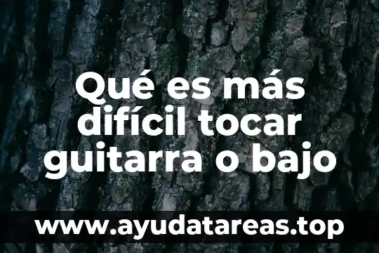 Qué es más difícil tocar guitarra o bajo