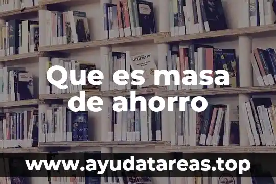 Qué es la masa del átomo de isógeno 6 Que es masa de ahorro