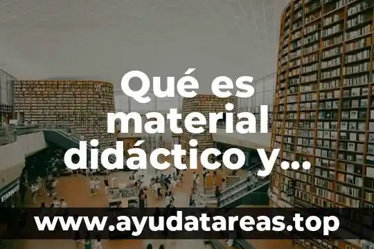 Que es una red informatica y cuales son sus objetivos 3 Qué es material didáctico y cuáles son los tipos