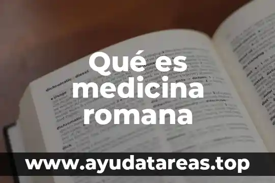Que es estado de conciencia en medicina 6 Qué es medicina romana