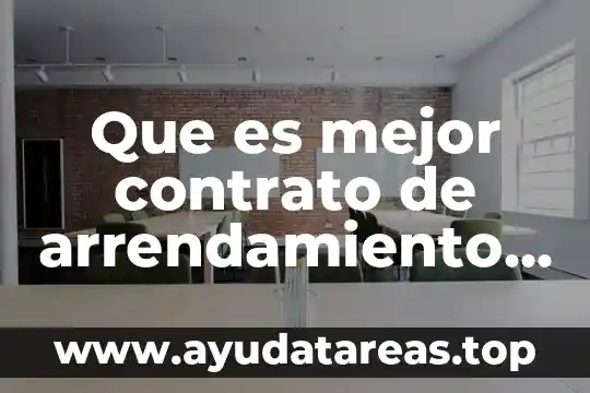 Que es mejor contrato de arrendamiento o comodato