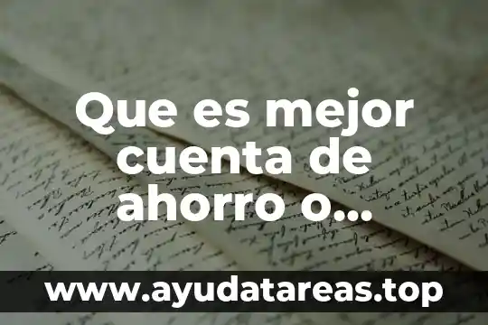 Que es mejor cuenta de ahorro o corriente