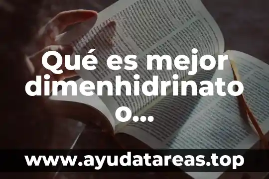 Argumento que justifique que es mejor saber palabras nuevas 3 Qué es mejor dimenhidrinato o metoclopramida