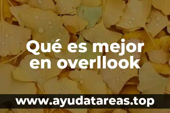 Que es bueno para dormir mejor 3 Qué es mejor en overllook