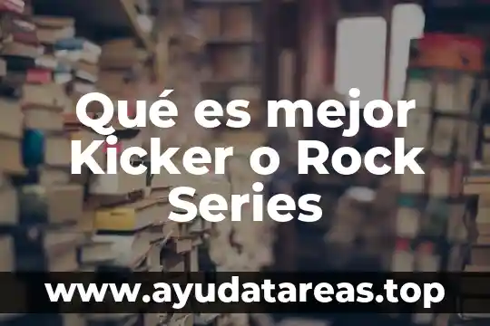 Que es mejor dk tanque sangre o escarcha 8 Qué es mejor Kicker o Rock Series