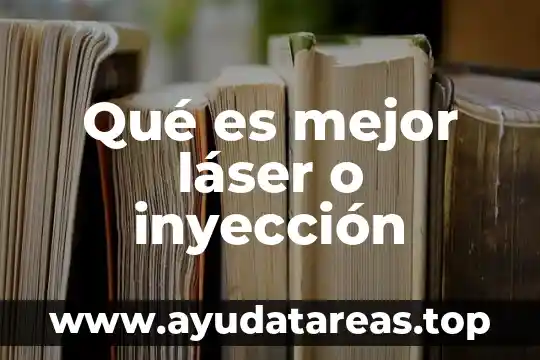 Que es un rayo laser y para que sirve 3 Qué es mejor láser o inyección