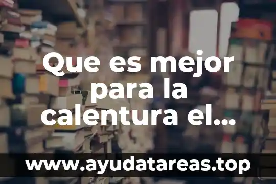 Que es mejor para la calentura el tempra o el ibuprofeno
