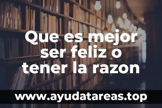 Que es ser facho 4 Que es mejor ser feliz o tener la razon