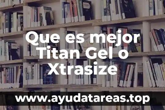 Que es mejor ser capa de la tormenta o imperial 6 Que es mejor Titan Gel o Xtrasize