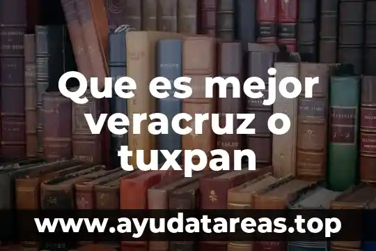 Que es una vendimia significado 4 Que es mejor veracruz o tuxpan