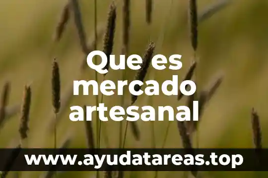 Que es mercado artesanal