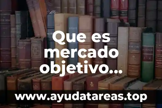 Que es mercado objetivo eumed