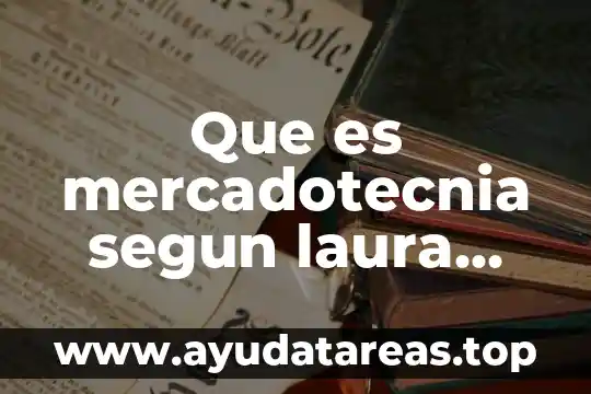 Que es mercadotecnia segun laura fischer