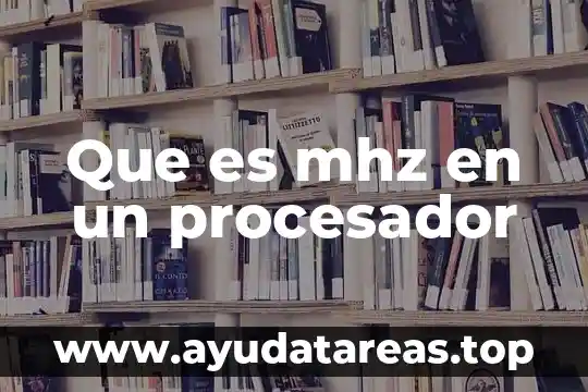 Que es mhz en un procesador