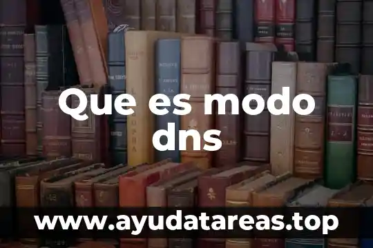Que es modo dns