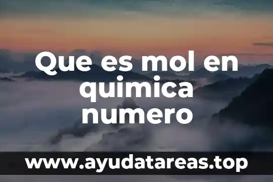 Que es mol en quimica numero