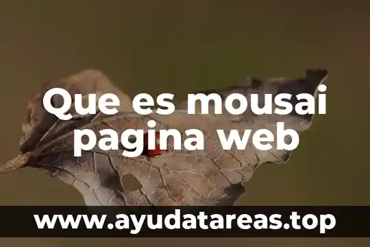 Que es anticancerigeno definición y ejemplos 7 Que es mousai pagina web