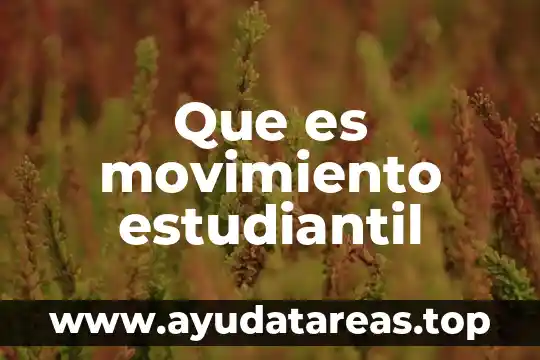 Que es movimiento estudiantil