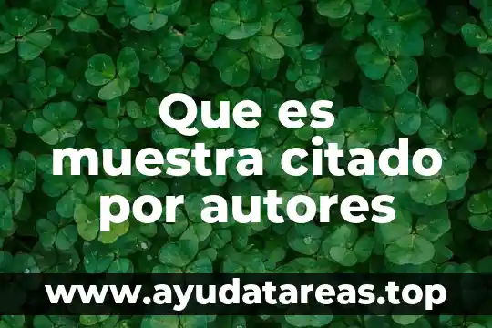 Que es muestra citado por autores