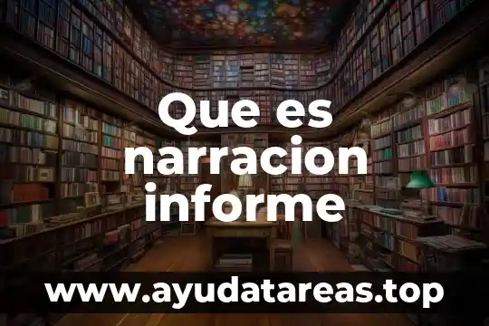 Qué es un informe de necesidades de capacitación definición 8 Que es narracion informe