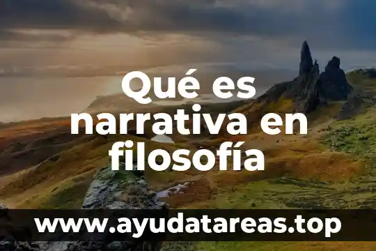 Que es la narrativa mexicana de los siglos xxi 3 Qué es narrativa en filosofía