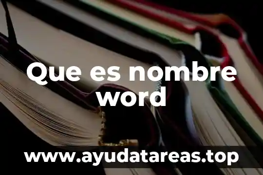 Que es un hipervinulo en word 7 Que es nombre word