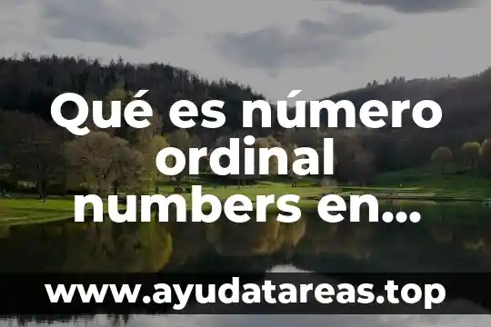 Que es un taquete en ingles 8 Qué es número ordinal numbers en inglés