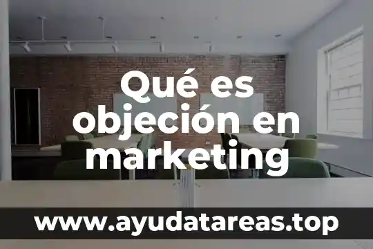 Que es dash marketing 5 Qué es objeción en marketing