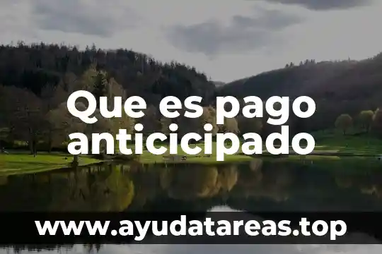 Que es pago anticicipado